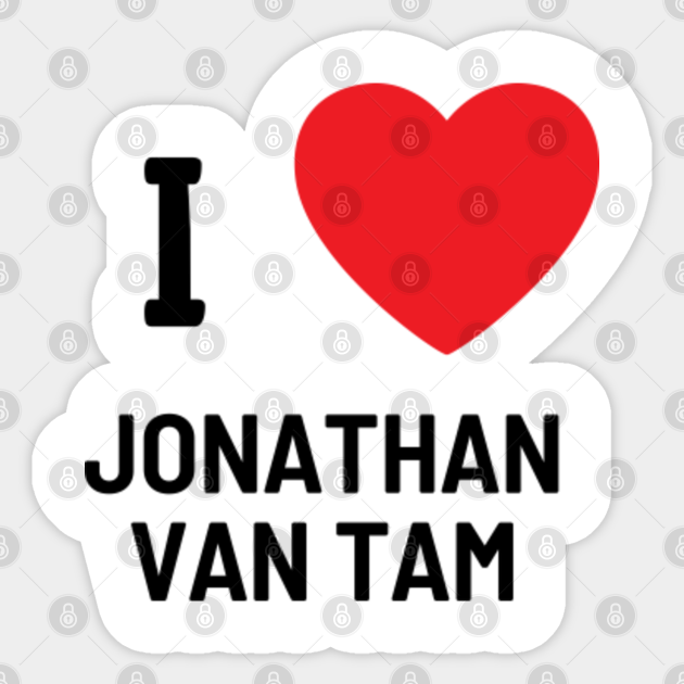 i love jonathan van tam I Love Jonathan Van Tam Sticker TeePublic